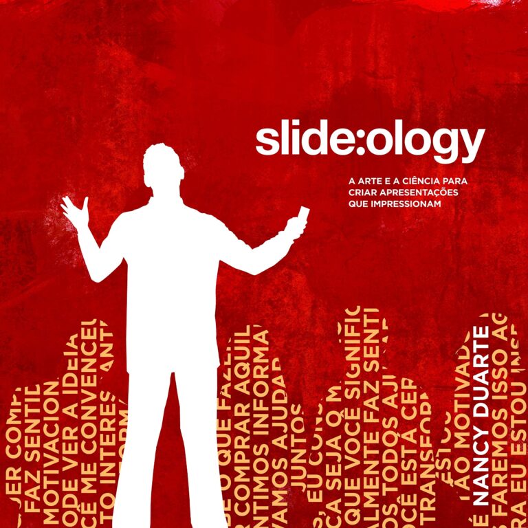 7 Ideias Extraídas do Livro “Slide:ology”, de Nancy Duarte